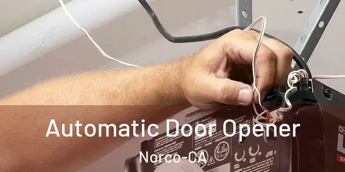  Automatic Door Opener Norco-CA