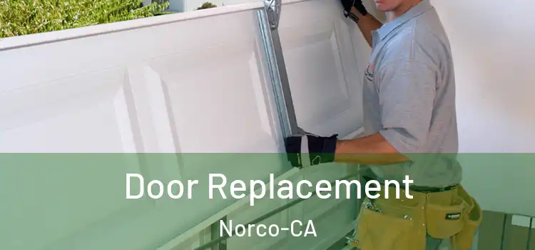 Door Replacement Norco-CA