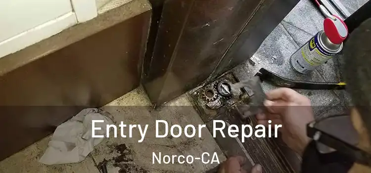 Entry Door Repair Norco-CA