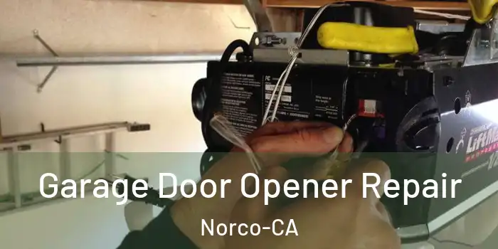  Garage Door Opener Repair Norco-CA